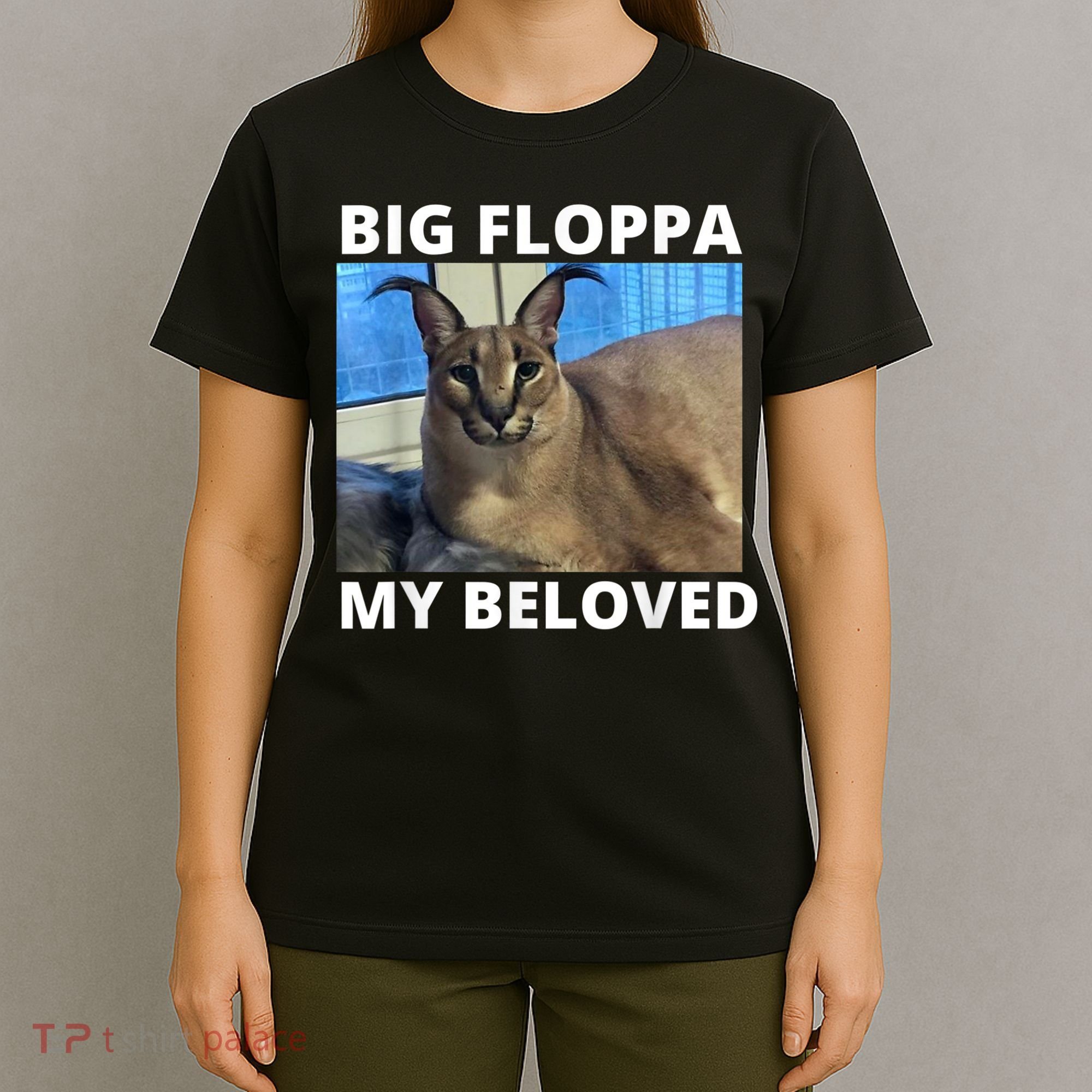 Big Floppa My Beloved Caracal Cat Meme T-Shirt