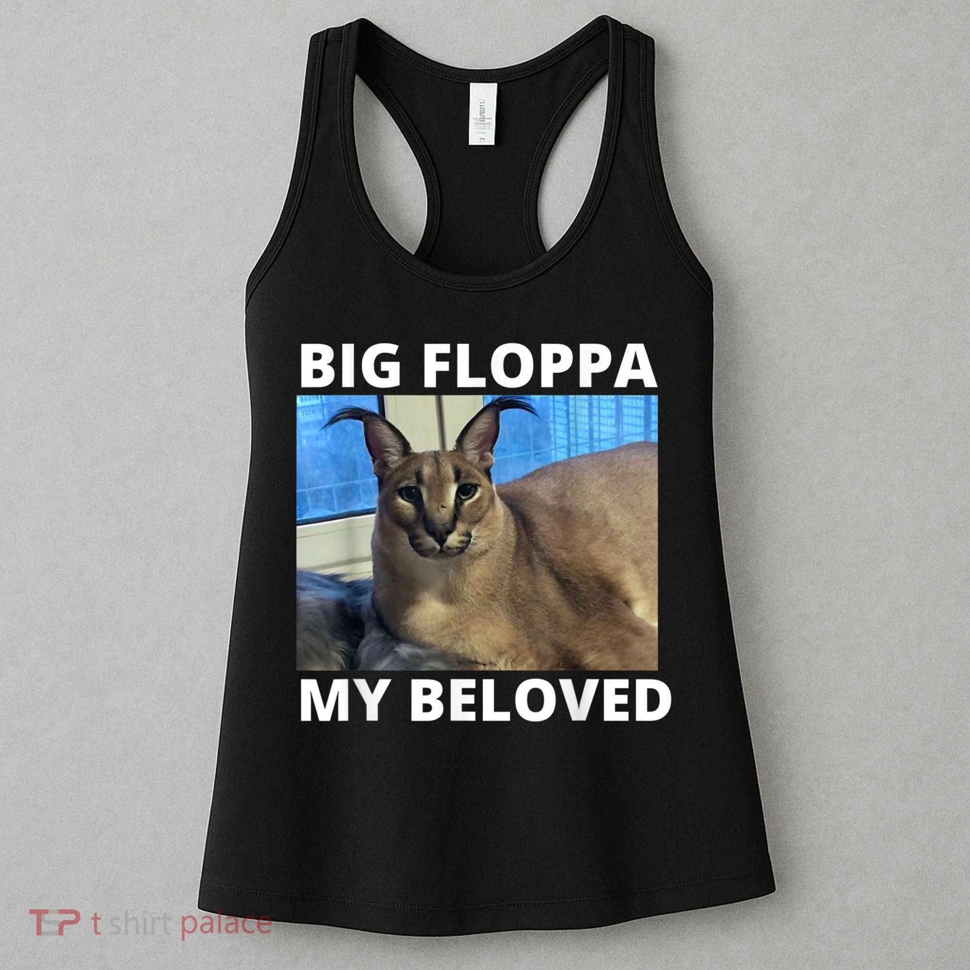 Big Floppa My Beloved Caracal Cat Meme Women's Tank Top