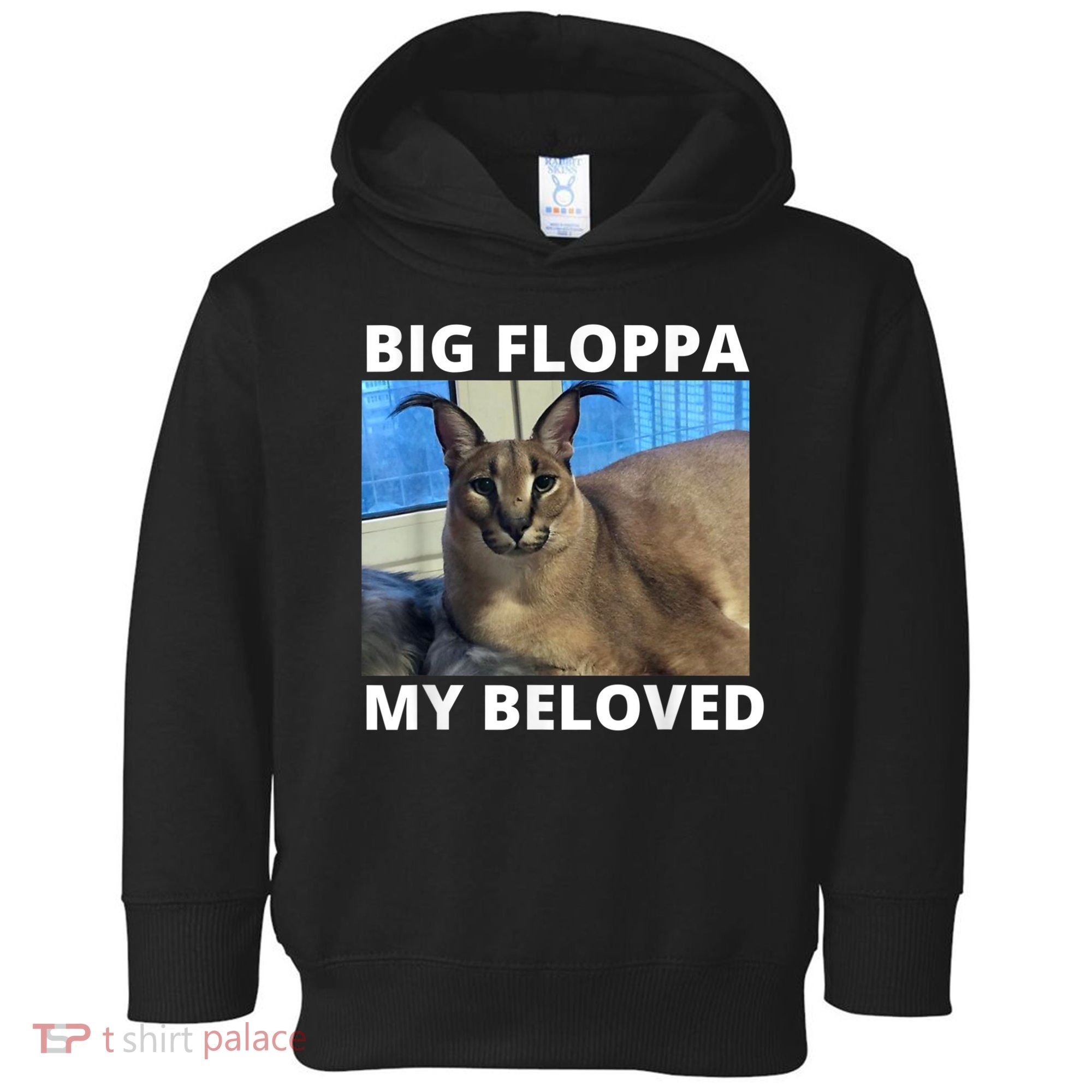 Big Floppa My Beloved Caracal Cat Meme Toddler Hoodie