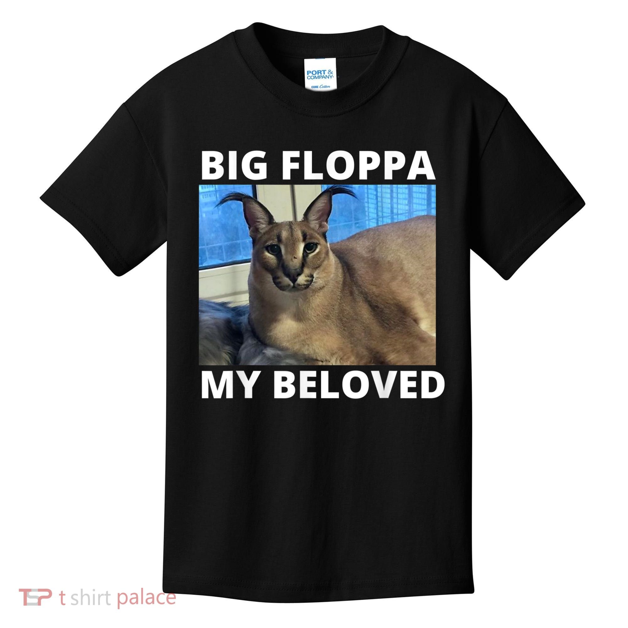 Big Floppa My Beloved Caracal Cat Meme Kids T-Shirt