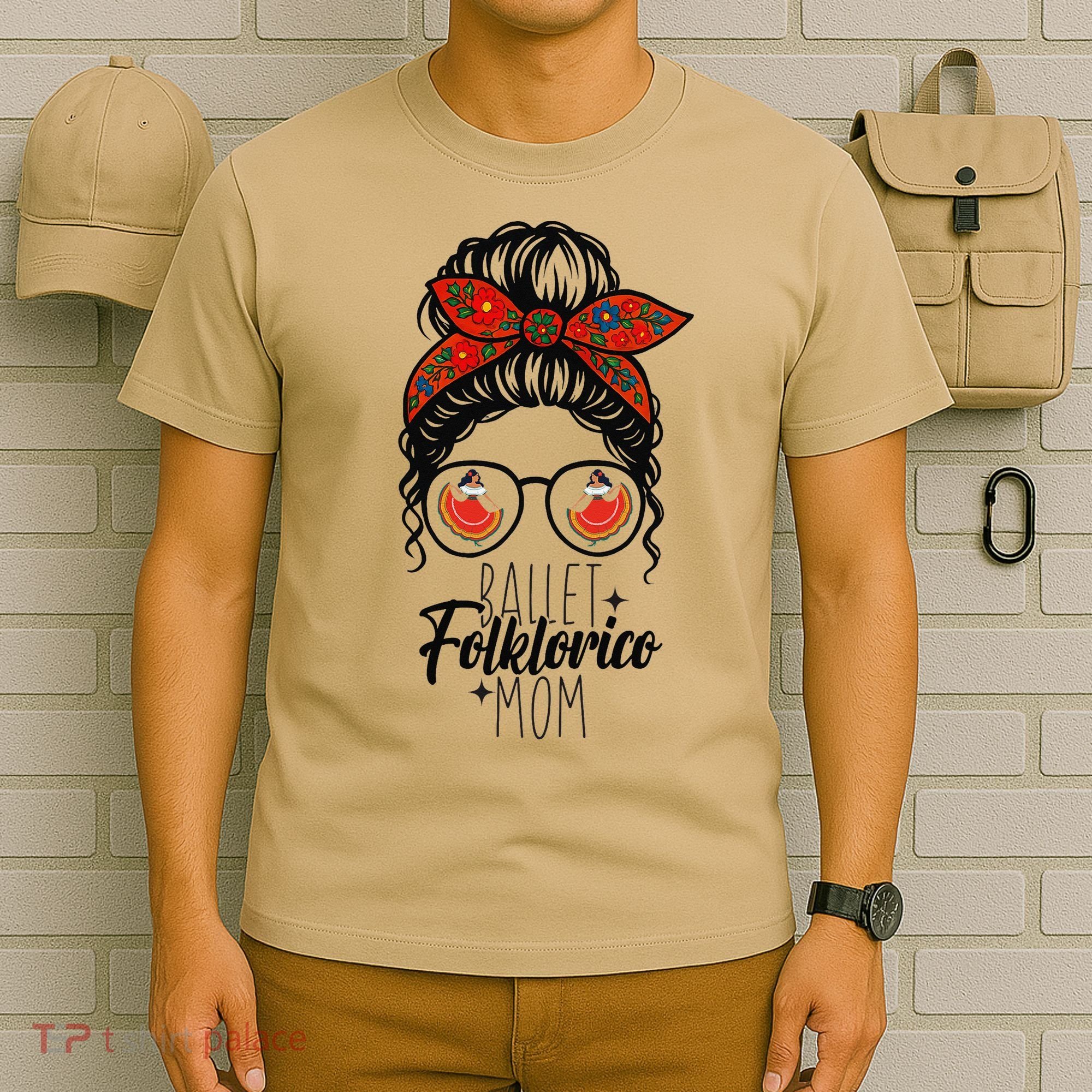 Ballet Folklorico Mom Messy Bun Mexican Dance Lover T-Shirt