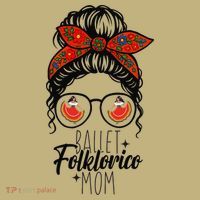 Ballet Folklorico Mom Messy Bun Mexican Dance Lover T-Shirt thumb 7