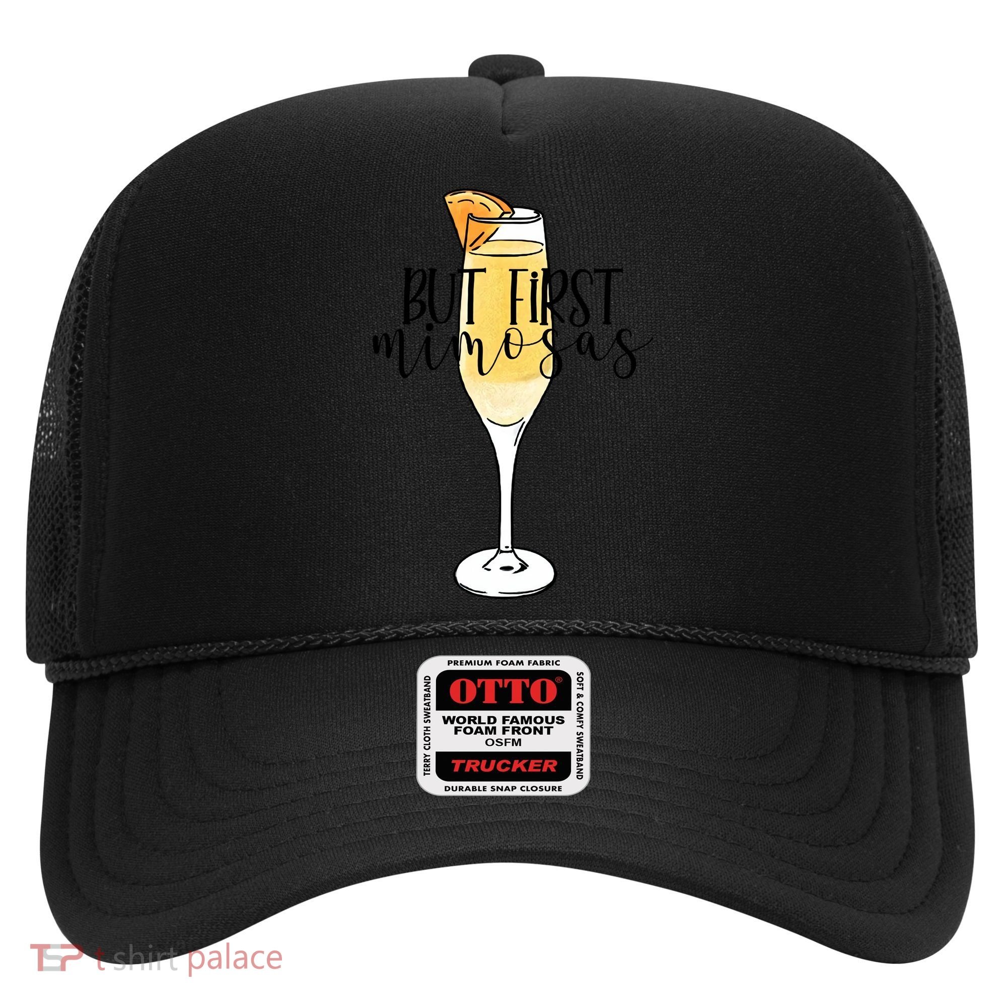 But First Mimosas Brunch Day Ing Bachelorette Party Gift Hat