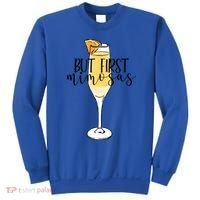 But First Mimosas Brunch Day Ing Bachelorette Party Gift Sweatshirt thumb 0