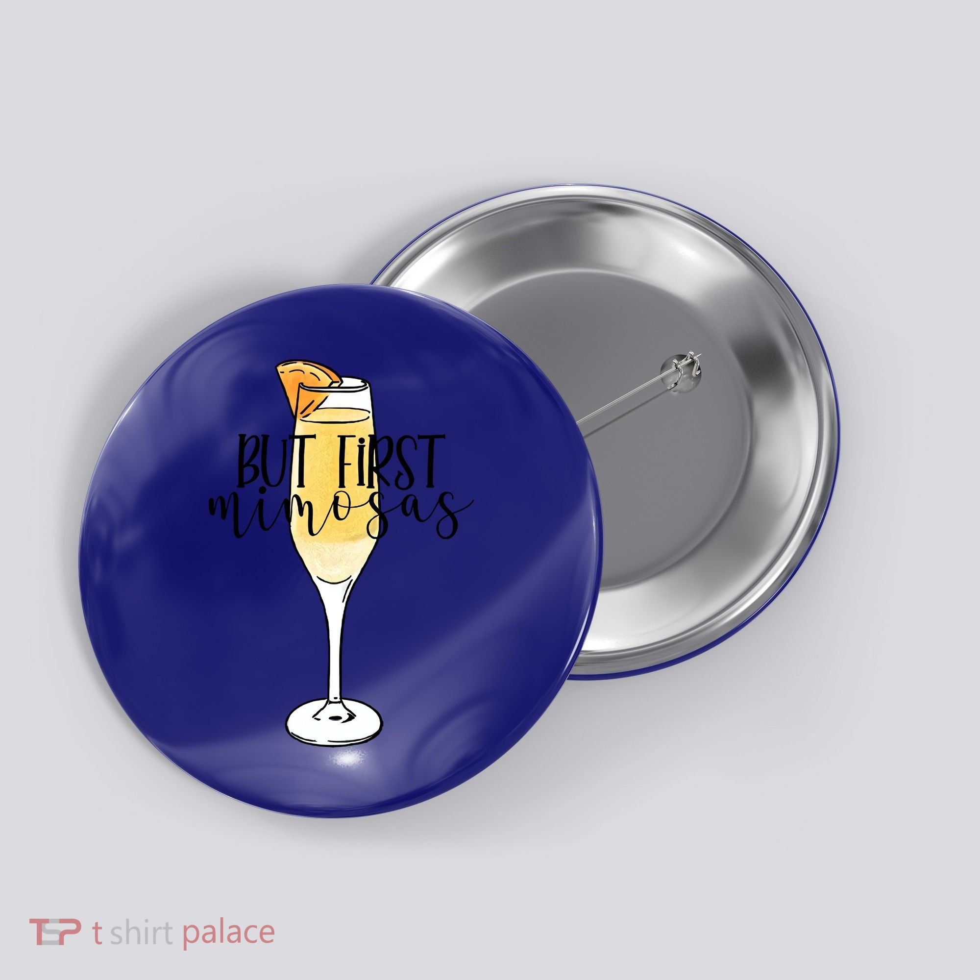 But First Mimosas Brunch Day Ing Bachelorette Party Gift Button