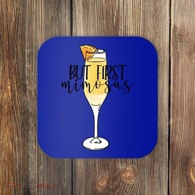 But First Mimosas Brunch Day Ing Bachelorette Party Gift Coaster