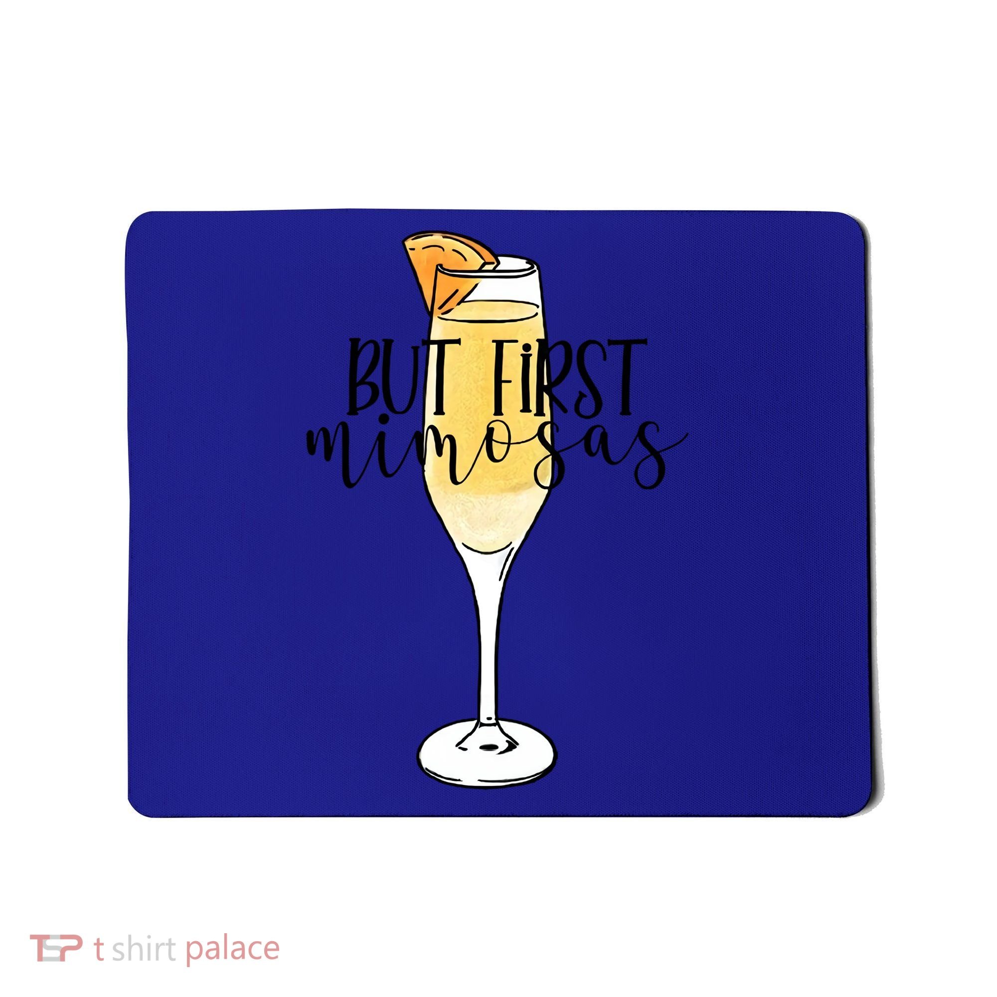But First Mimosas Brunch Day Ing Bachelorette Party Gift Mousepad