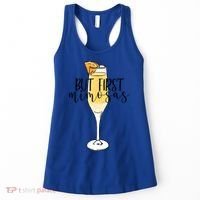 But First Mimosas Brunch Day Ing Bachelorette Party Gift Women's Tank Top thumb 0