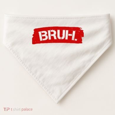 Bruh Funny Meme USA-Made Doggie Bandana