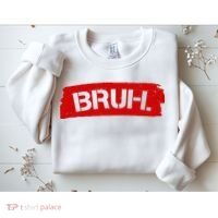 Bruh Funny Meme Sweatshirt thumb 2