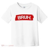 Bruh Funny Meme Toddler T-Shirt thumb 0