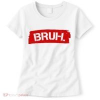 Bruh Funny Meme Women's T-Shirt thumb 0