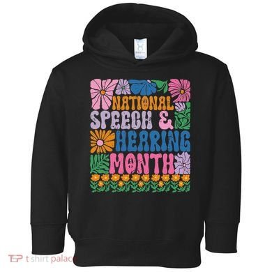 Boho Flower National Speech And Hearing Month SLP Therapist Toddler Hoodie