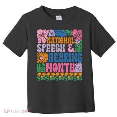 Boho Flower National Speech And Hearing Month SLP Therapist Toddler T-Shirt