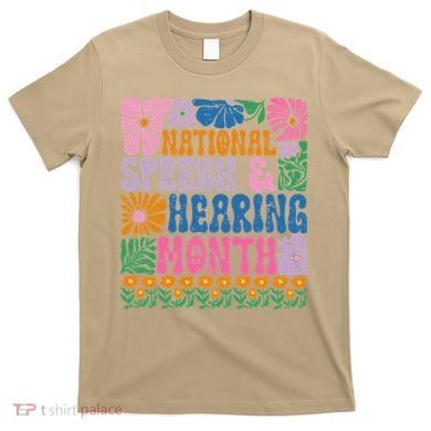 Boho Flower National Speech And Hearing Month SLP Therapist T-Shirt
