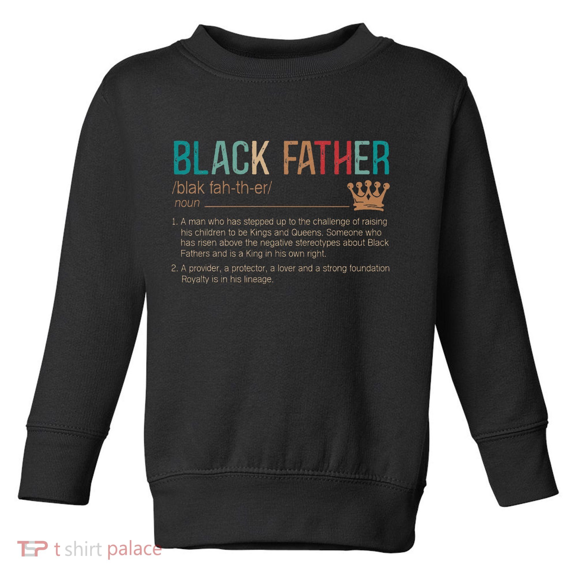 Black Father Noun Father Day Gifts Classic Toddler Sweatshirt