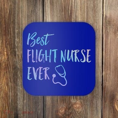 Best Flight Nurse Ever National Nurses Week Gift Coaster