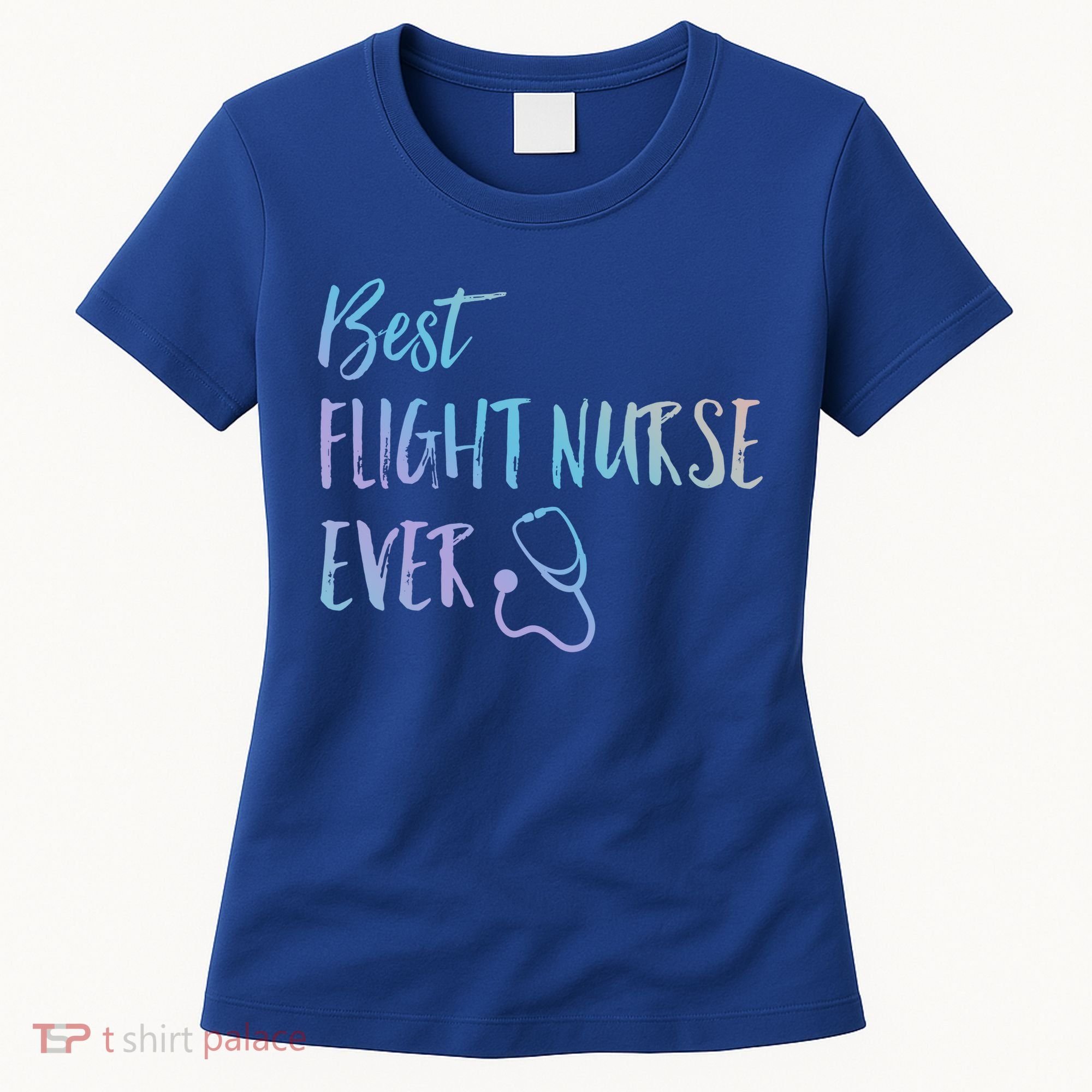 Best Flight Nurse Ever National Nurses Week Gift Women's T-Shirt