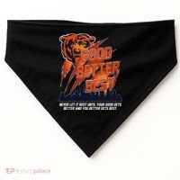 Bears Football Never Let It Rest Good Better Best Slogan  USA-Made Doggie Bandana thumb 0