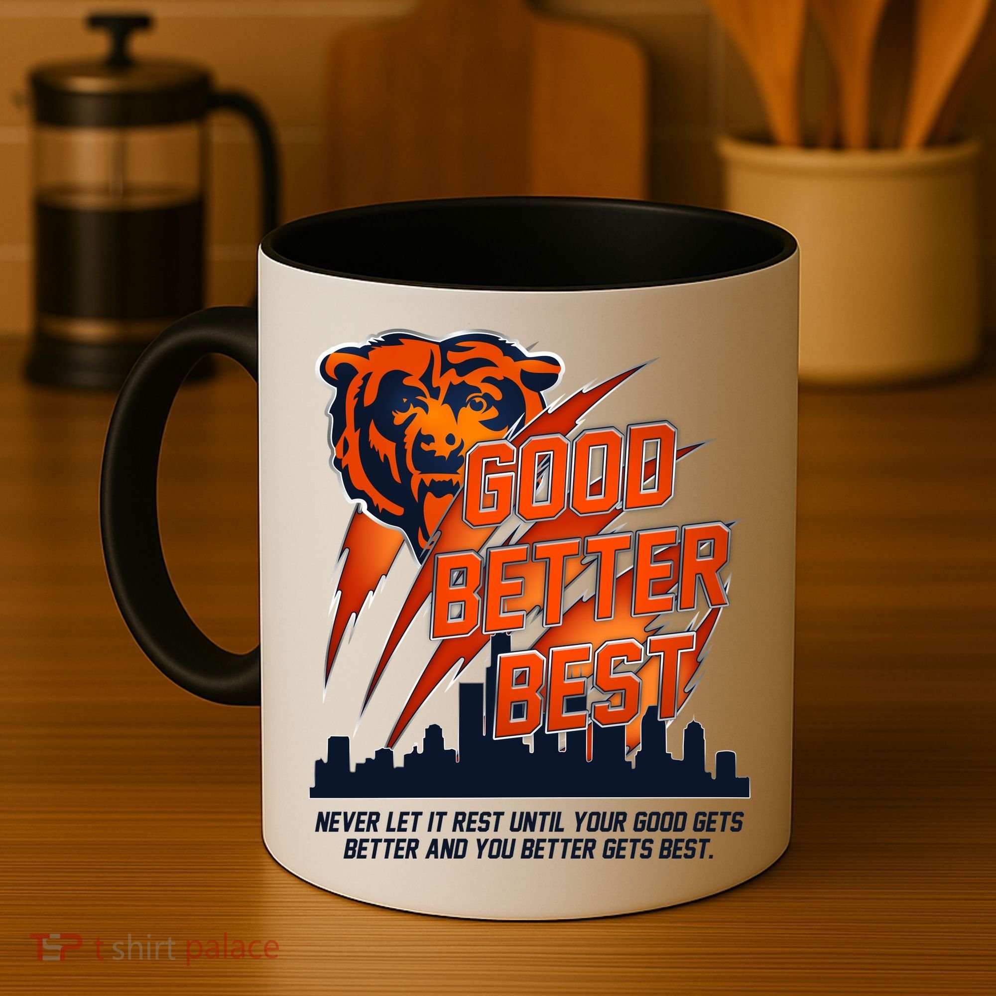 Bears Football Never Let It Rest Good Better Best Slogan  Coffee Mug