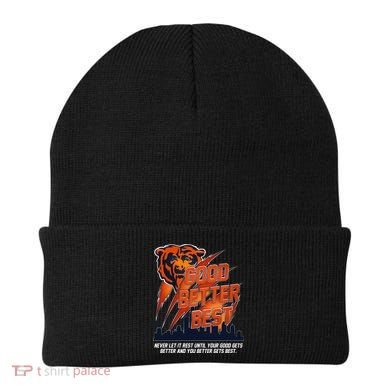 Bears Football Never Let It Rest Good Better Best Slogan  Beanie