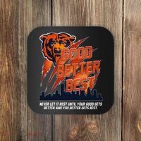 Bears Football Never Let It Rest Good Better Best Slogan  Coaster thumb 0