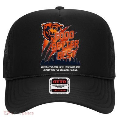 Bears Football Never Let It Rest Good Better Best Slogan  Hat