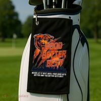 Bears Football Never Let It Rest Good Better Best Slogan  Golf Towel thumb 2