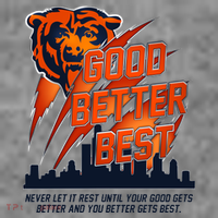 Bears Football Never Let It Rest Good Better Best Slogan  T-Shirt thumb 7