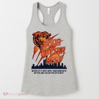 Bears Football Never Let It Rest Good Better Best Slogan  Women's Tank Top thumb 0