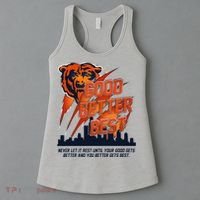 Bears Football Never Let It Rest Good Better Best Slogan  Women's Tank Top thumb 3