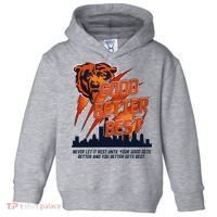 Bears Football Never Let It Rest Good Better Best Slogan  Toddler Hoodie thumb 0