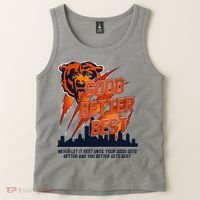 Bears Football Never Let It Rest Good Better Best Slogan  Tank Top thumb 2