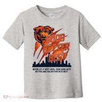 Bears Football Never Let It Rest Good Better Best Slogan  Toddler T-Shirt thumb 0