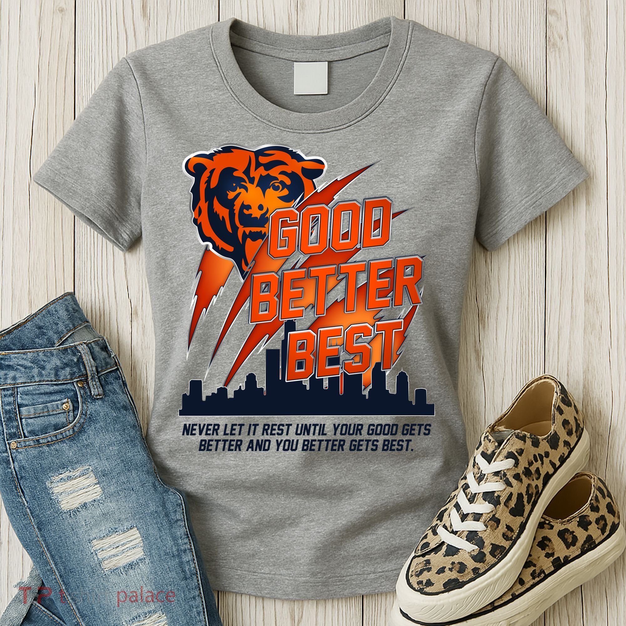 Bears Football Never Let It Rest Good Better Best Slogan  Women's T-Shirt