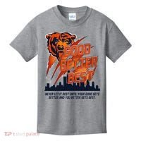 Bears Football Never Let It Rest Good Better Best Slogan  Kids T-Shirt thumb 0