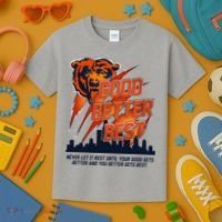 Bears Football Never Let It Rest Good Better Best Slogan  Kids T-Shirt thumb 3