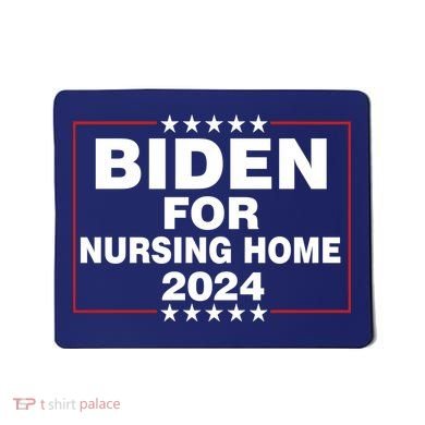 Biden For Nursing Home 2024 Mousepad