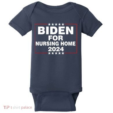 Biden For Nursing Home 2024 Baby Bodysuit