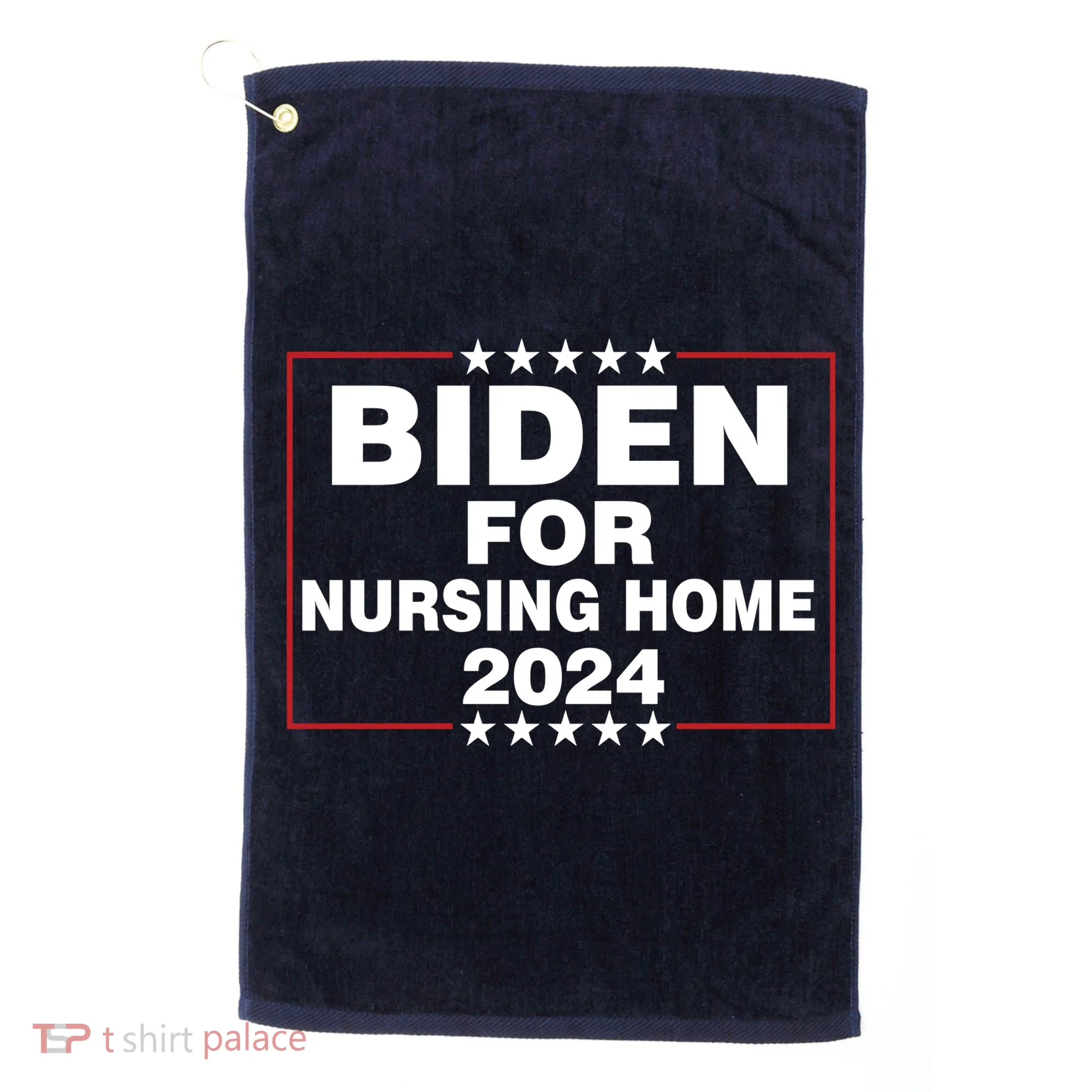 Biden For Nursing Home 2024 Golf Towel