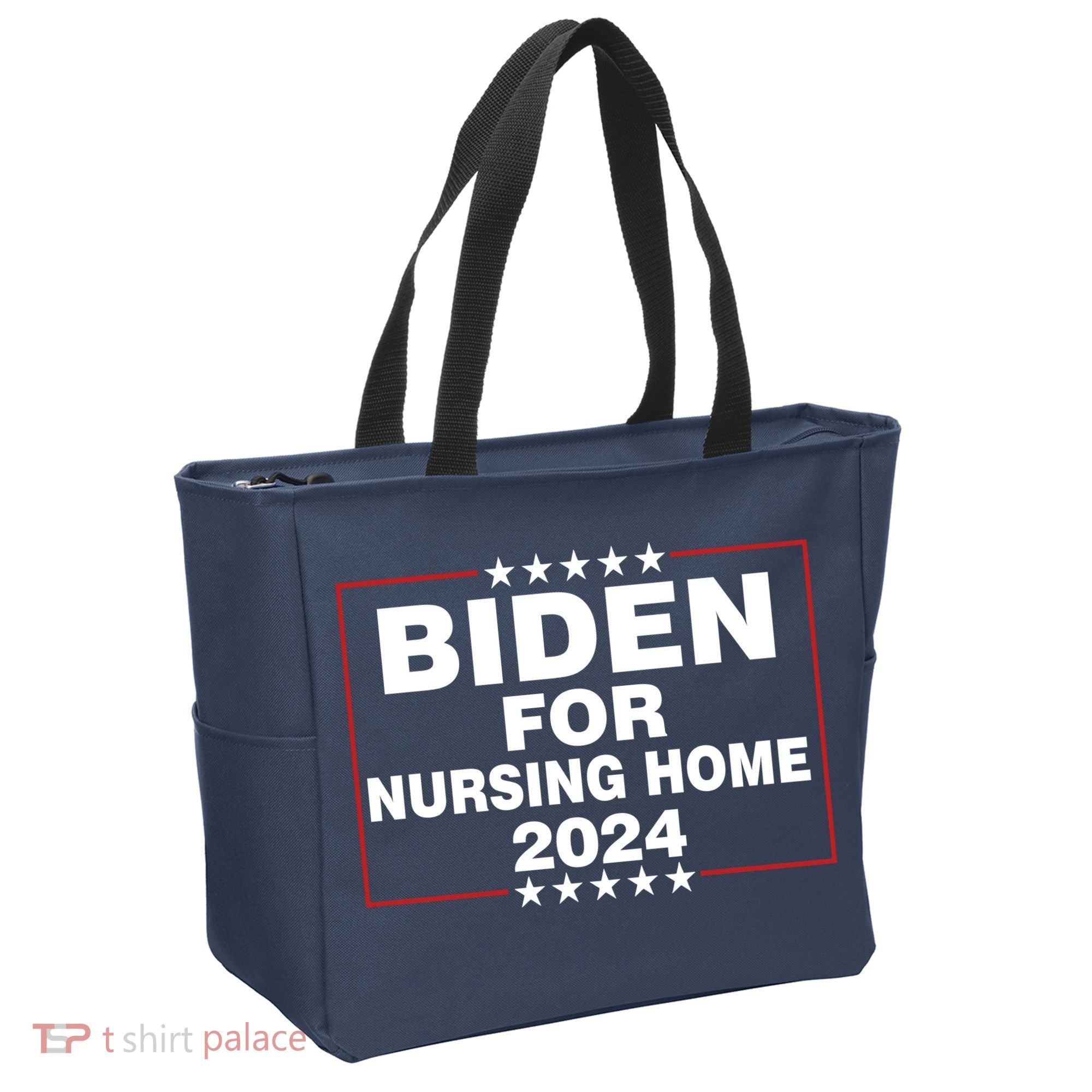 Biden For Nursing Home 2024 Tote Bag