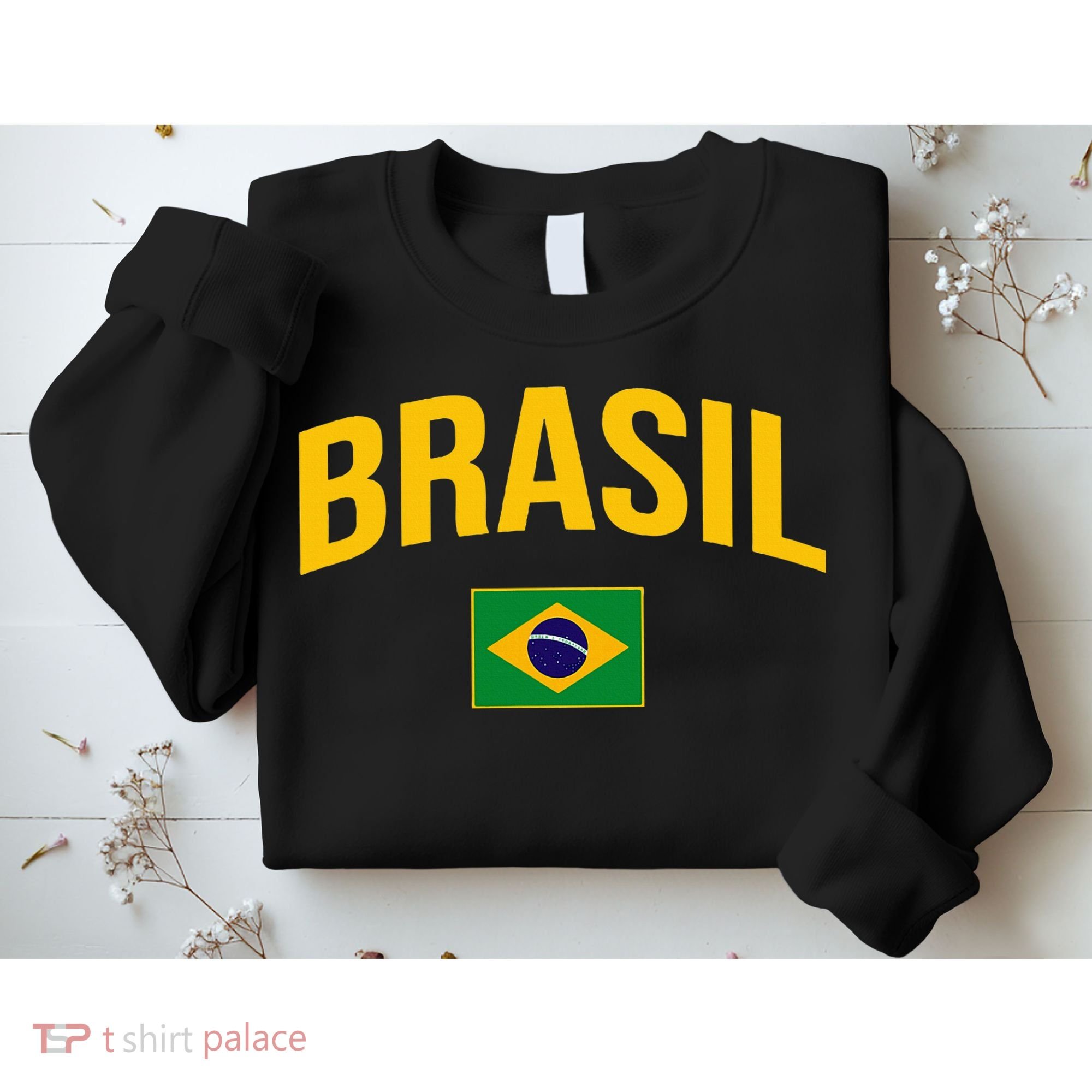 Brasil Flag Of Brazil Sweatshirt