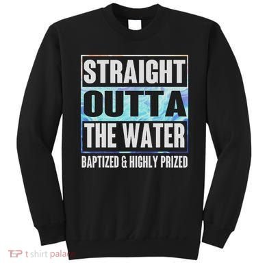 Baptism Funny Outta Water Gifts Idea Sweatshirt