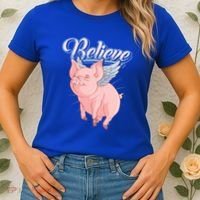 Believe Flying Pig With Wings Animal Motivational Novelty Gift Women's T-Shirt thumb 2