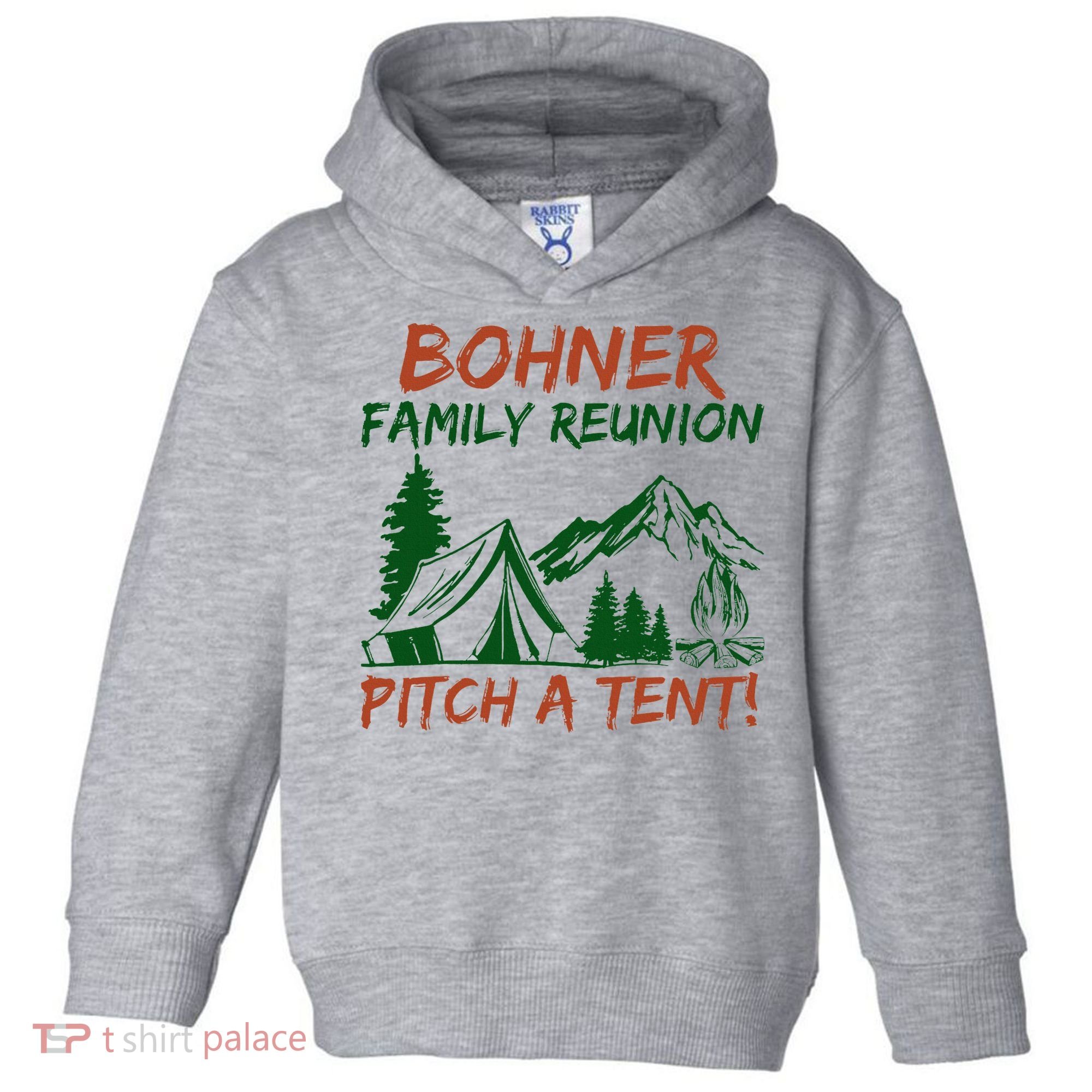 Bohner Family Reunion Pitch A Tent Toddler Hoodie