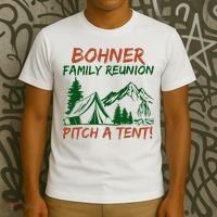 Bohner Family Reunion Pitch A Tent T-Shirt thumb 3