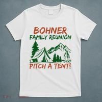 Bohner Family Reunion Pitch A Tent T-Shirt thumb 5