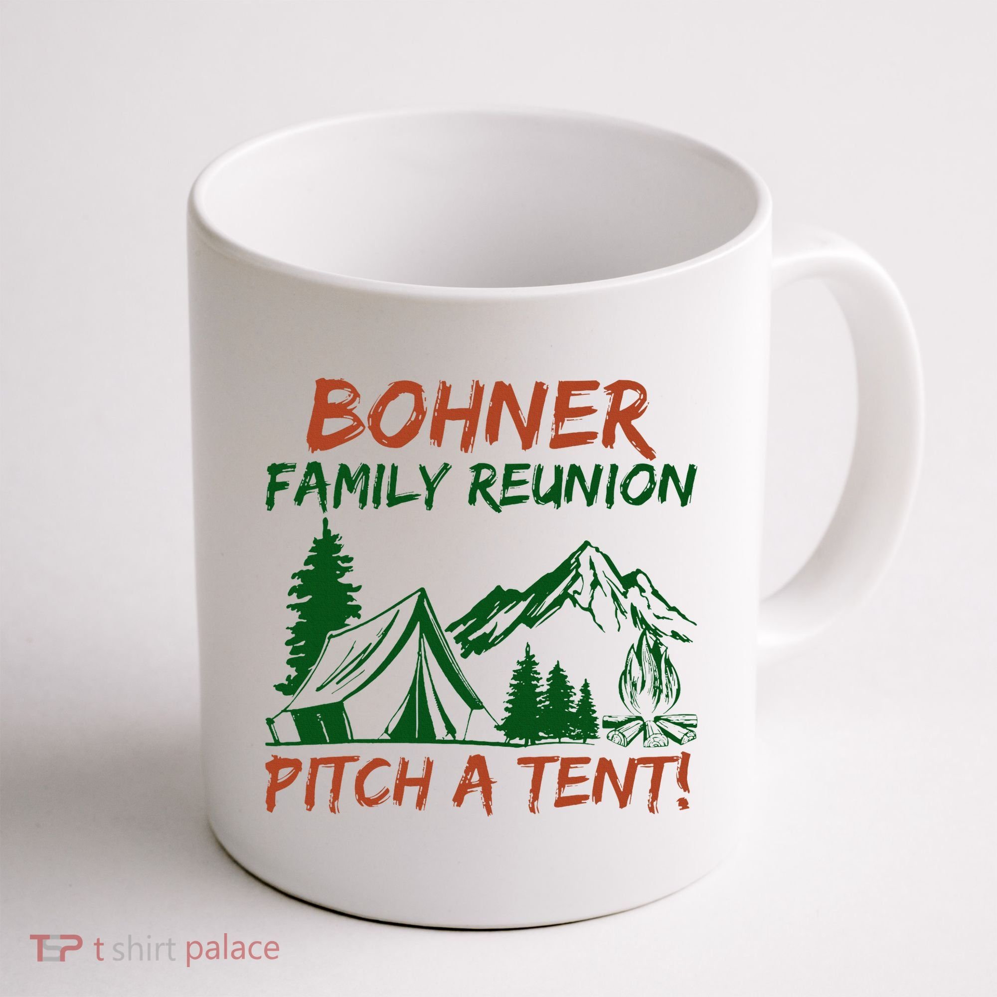 Bohner Family Reunion Pitch A Tent Coffee Mug