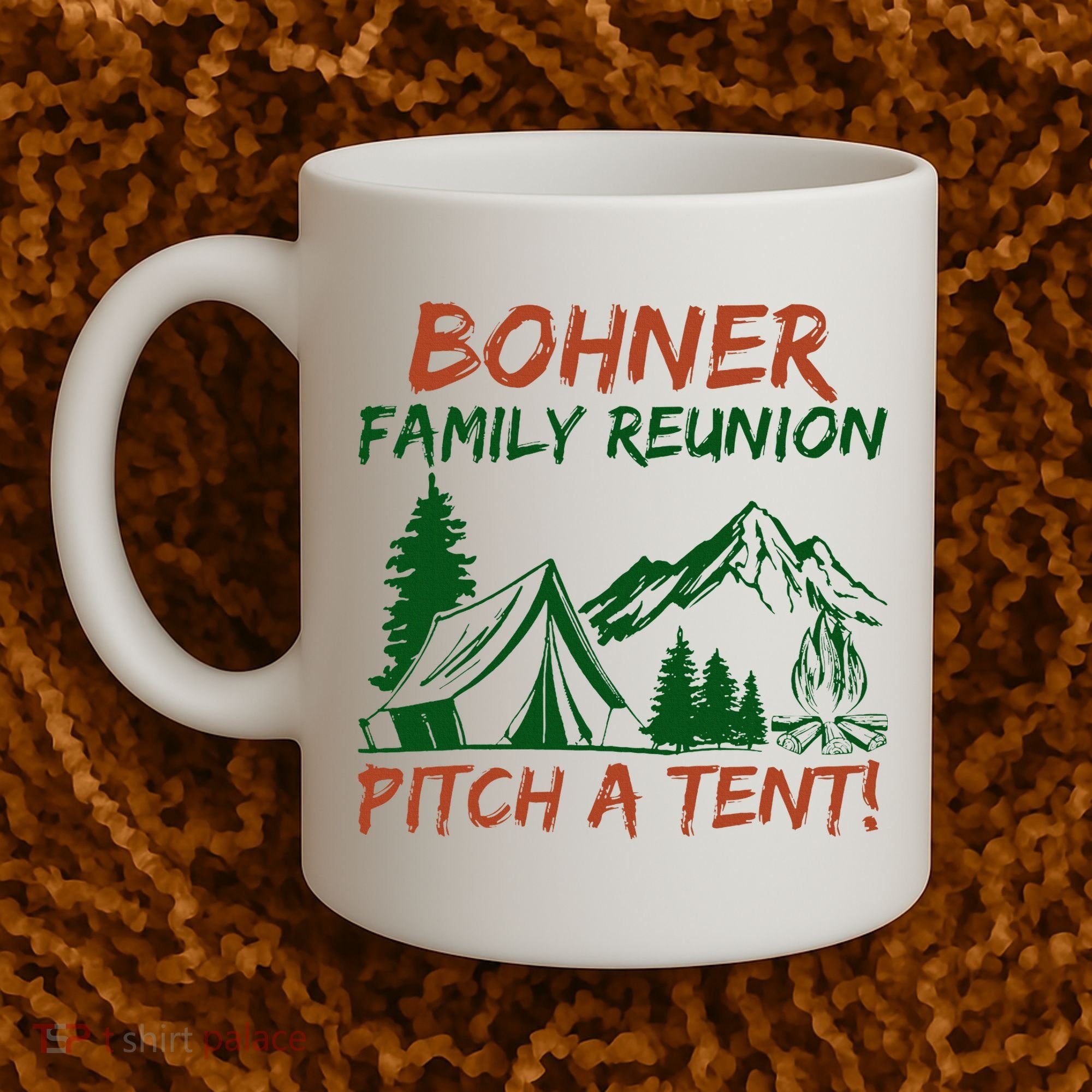 Bohner Family Reunion Pitch A Tent Coffee Mug