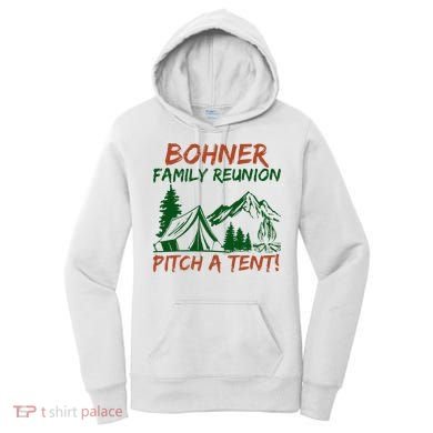 Bohner Family Reunion Pitch A Tent Women's Hoodie